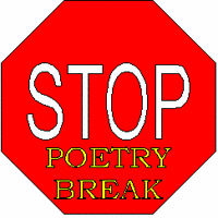 Stop for a poetry break